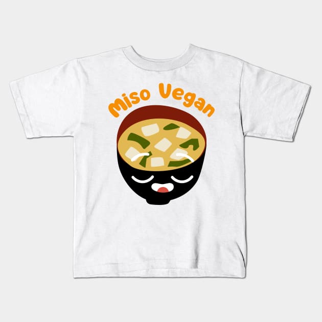 Miso Vegan Pun I'm Vegan Vibes Pun Kids T-Shirt by veganspace